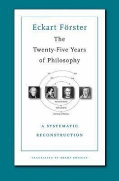 The Twenty-Five Years of Philosophy - Förster, Eckart