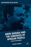Amiri Baraka and the Congress of African People: History and Memory