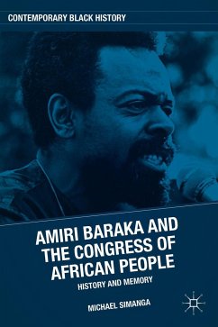 Amiri Baraka and the Congress of African People - Simanga, M.