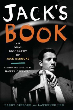 Jack's Book: An Oral Biography of Jack Kerouac Barry Gifford Author