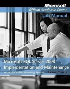 Exam 70?432 Microsoft SQL Server 2008 Implementation and Maintenance Lab Manual
