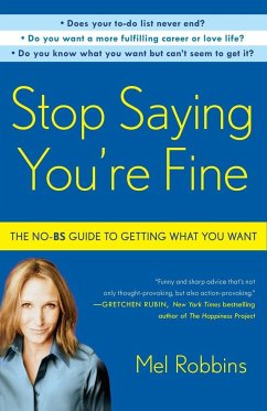 Stop Saying You're Fine - Robbins, Mel