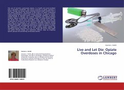 Live and Let Die: Opiate Overdoses in Chicago - Smith, Connie L.