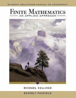 Student Solutions Manual to Accompany Finite Mathematics: An Applied Approach, 11E - Sullivan, Michael