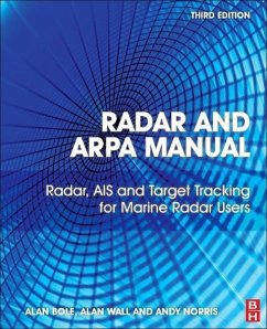 Radar and ARPA Manual - Bole, Alan G; Wall, Alan D; Norris, Andy
