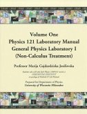 Physics 121 Laboratory Manual, General Physics Laboratory I (Non-Calculus Treatment), Volume One