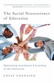 The Social Neuroscience of Education The Social Neuroscience of Education