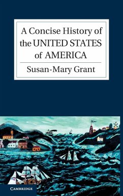 A Concise History of the United States of America - Grant, Susan-Mary