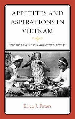 Appetites and Aspirations in Vietnam - Peters, Erica J