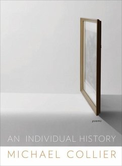 An Individual History: Poems - Collier, Michael