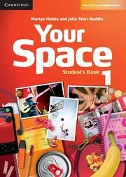 Your Space Level 1 Student's Book - Hobbs, Martyn; Starr Keddle, Julia