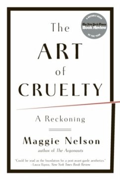 The Art of Cruelty - Nelson, Maggie