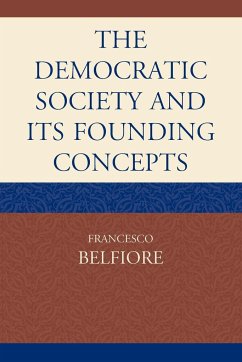 The Democratic Society and Its Founding Concepts - Belfiore, Francesco