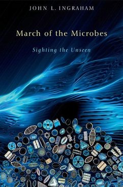 March of the Microbes - Ingraham, John L