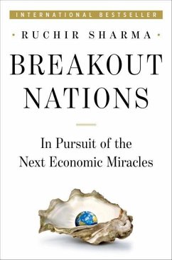 Breakout Nations: In Pursuit of the Next Economic Miracles - Sharma, Ruchir