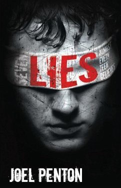 Seven Lies Almost Every Teen Believes - Penton, Joel