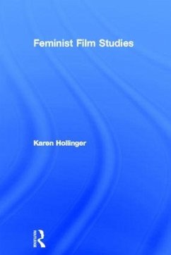 Feminist Film Studies - Hollinger, Karen