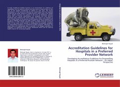 Accreditation Guidelines for Hospitals in a Preferred Provider Network - Nayak, Bishwajit