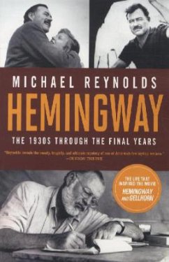 Hemingway: The 1930s Through the Final Years - Reynolds, Michael