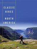 Classic Hikes of North America: 25 Breathtaking Treks in the United States and Canada