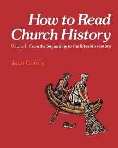 How to Read Church History Volume 1 - Comby, Jean