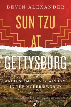 Sun Tzu at Gettysburg - Alexander, Bevin