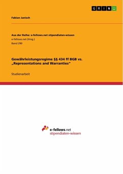 Gewährleistungsregime §§ 434 ff BGB vs. ¿Representations and Warranties¿