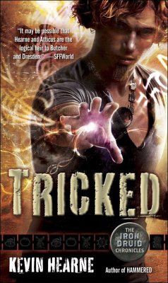 The Iron Druid Chronicles 4. Tricked - Hearne, Kevin