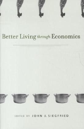 Better Living through Economics