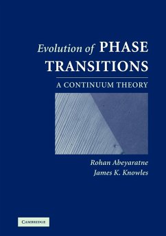 Evolution of Phase Transitions - Abeyaratne, Rohan; Knowles, James K.