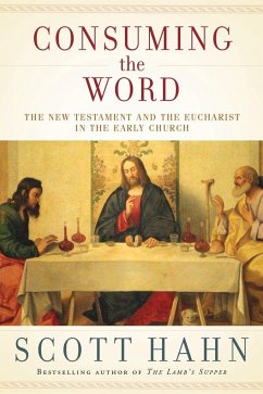 Consuming the Word - Hahn, Scott