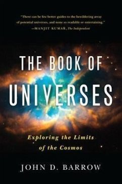 The Book of Universes: Exploring the Limits of the Cosmos - Barrow, John D.