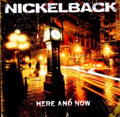 Here And Now - Nickelback