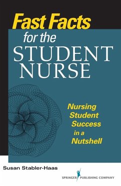 Fast Facts for the Student Nurse - Stabler-Haas, Susan