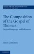The Composition of the Gospel of Thomas - Bild 1