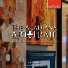 The Acadiana Art Trail - Foret, Kelli