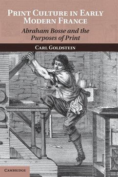 Print Culture in Early Modern France - Goldstein, Carl