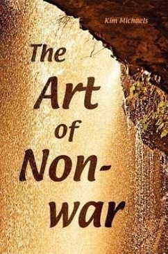 The Art of Non-War - Michaels, Kim