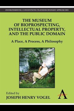 The Museum of Bioprospecting, Intellectual Property, and the Public Domain