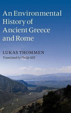 An Environmental History of Ancient Greece and Rome - Thommen, Lukas