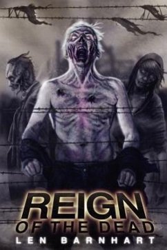 Reign of the Dead: Reloaded - Barnhart, Len