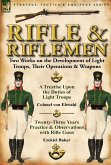 Rifle and Riflemen Rifle and Riflemen