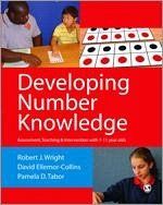 Developing Number Knowledge - Wright, Robert J; Ellemor-Collins, David; Tabor, Pamela D