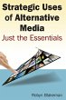 Strategic Uses of Alternative Media - Bild 1