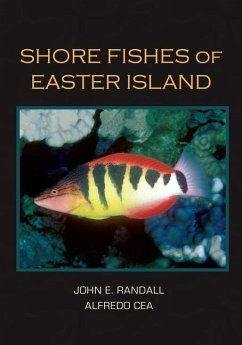 Shore Fishes of Easter Island - Randall, John E; Cea, Alfredo
