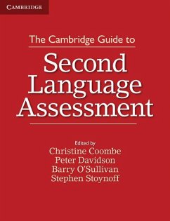 The Cambridge Guide to Second Language Assessment - Coombe, Christine; Davidson, Peter; O'Sullivan, Barry; Stoynoff, Stephen