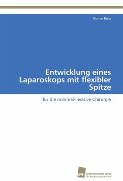 Cover Entwicklung eines Laparoskops mit flexibler Spitze
