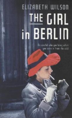 The Girl in Berlin - Wilson, Elizabeth