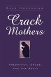 Crack Mothers - Bild 1
