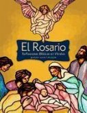 El Rosario: Reflexiones Bíblicas En Vitr